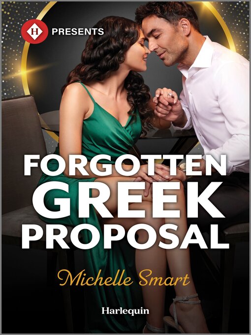 Title details for Forgotten Greek Proposal by Michelle Smart - Available